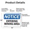 Signmission Entering Mining Area, 14 in W x Rectangle, Aluminum OS-2PACK-NS-A-1014-L-12087 - alternate 7